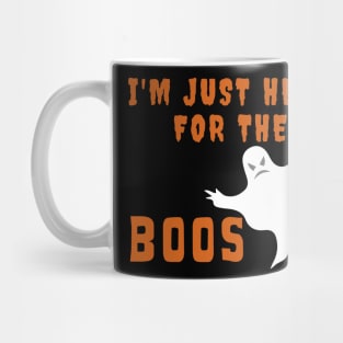 Funny Halloween Design With Ghost - Just Here For The Boos - Shirt Mug